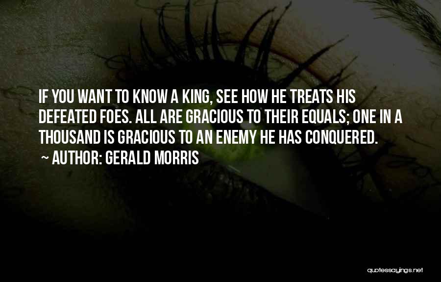 Enemy Defeated Quotes By Gerald Morris