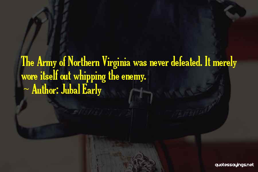 Enemy Defeated Quotes By Jubal Early