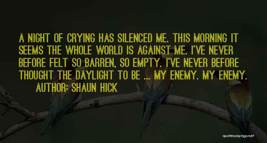 Enemy Defeated Quotes By Shaun Hick