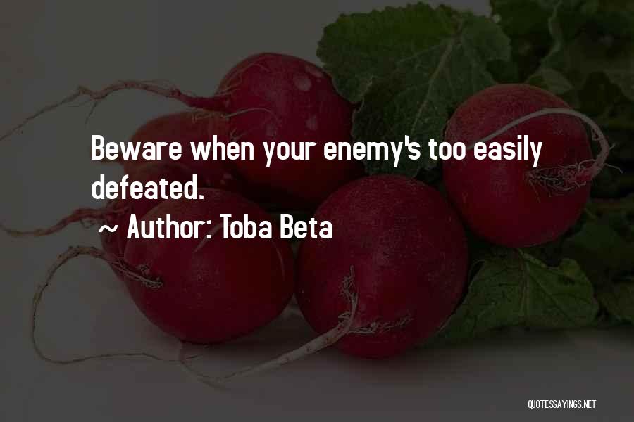 Enemy Defeated Quotes By Toba Beta