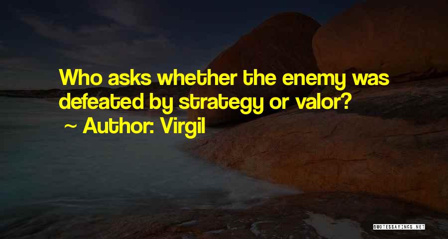 Enemy Defeated Quotes By Virgil