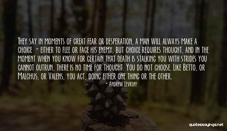 Enemy Fear Quotes By Andrew Levkoff Enemy Fear Quotes By Andrew Levkoff