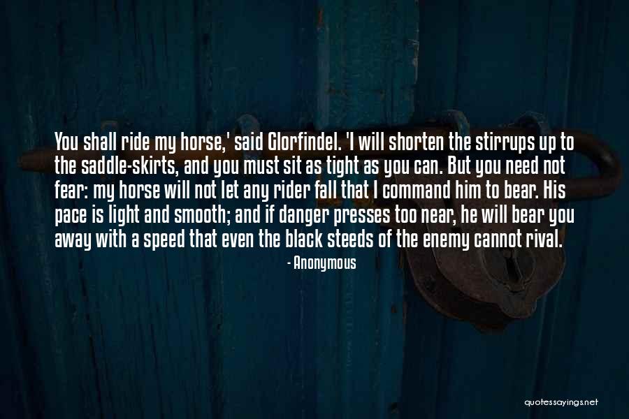 Enemy Fear Quotes By Anonymous Enemy Fear Quotes By Anonymous