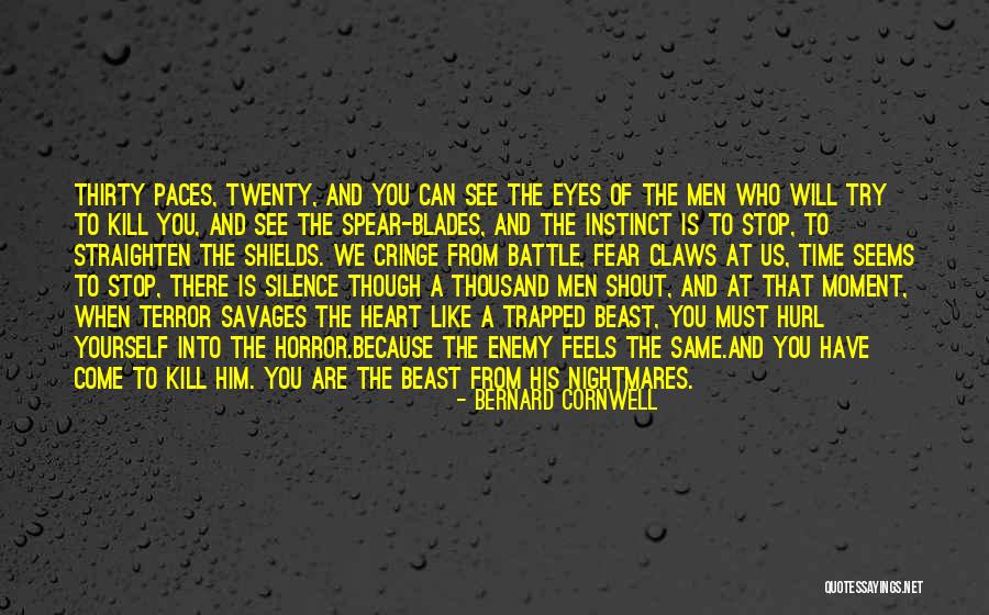 Enemy Fear Quotes By Bernard Cornwell Enemy Fear Quotes By Bernard Cornwell