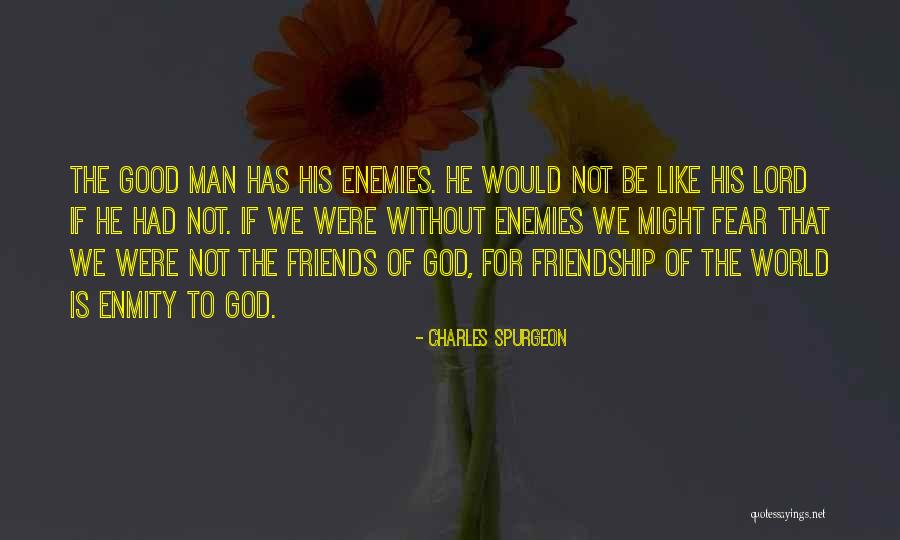 Enemy Fear Quotes By Charles Spurgeon Enemy Fear Quotes By Charles Spurgeon