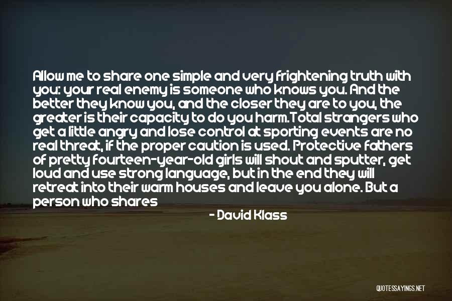 Enemy Fear Quotes By David Klass Enemy Fear Quotes By David Klass