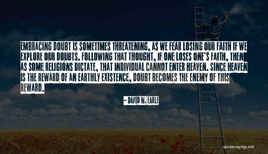 Enemy Fear Quotes By David W. Earle Enemy Fear Quotes By David W. Earle