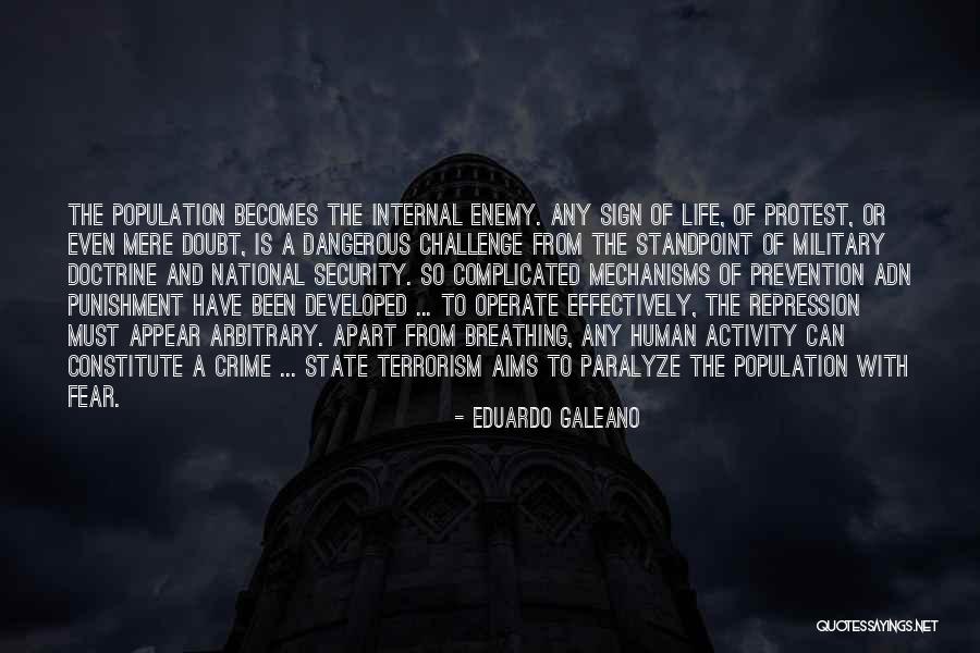 Enemy Fear Quotes By Eduardo Galeano Enemy Fear Quotes By Eduardo Galeano
