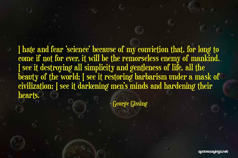 Enemy Fear Quotes By George Gissing Enemy Fear Quotes By George Gissing