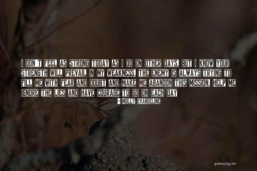 Enemy Fear Quotes By Molly Evangeline Enemy Fear Quotes By Molly Evangeline
