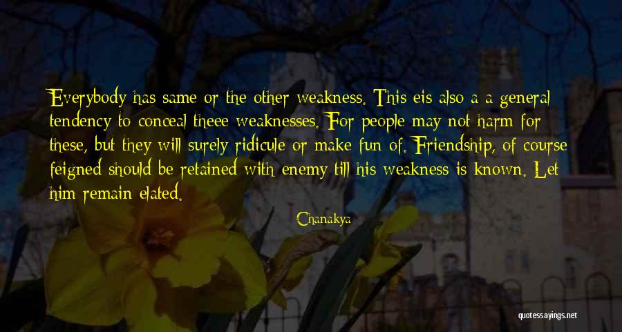 Enemy Friendship Quotes By Chanakya Enemy Friendship Quotes By Chanakya