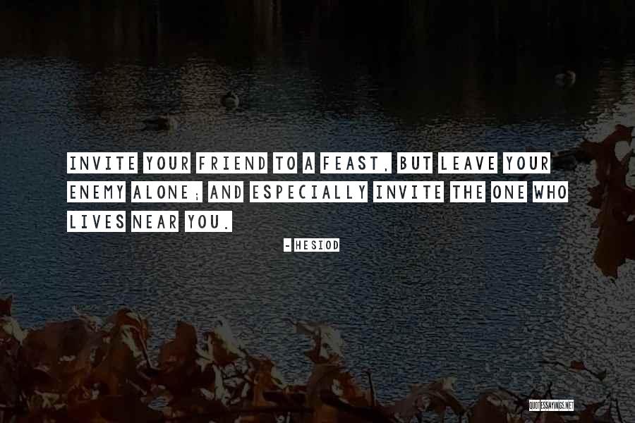Enemy Friendship Quotes By Hesiod Enemy Friendship Quotes By Hesiod