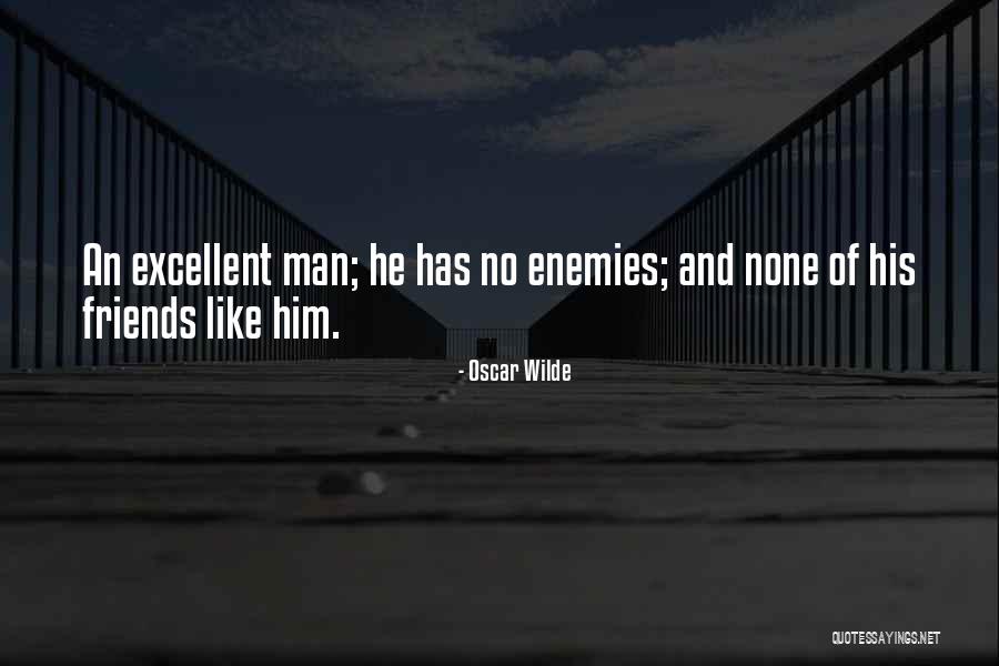 Enemy Friendship Quotes By Oscar Wilde Enemy Friendship Quotes By Oscar Wilde