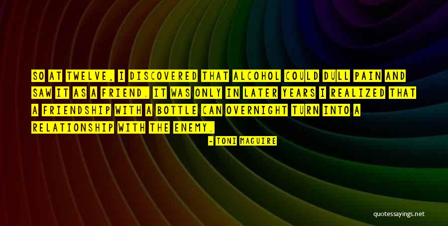 Enemy Friendship Quotes By Toni Maguire Enemy Friendship Quotes By Toni Maguire