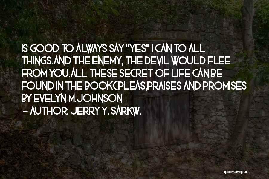 Enemy Mine Jerry Quotes By Jerry Y. Sarkw.