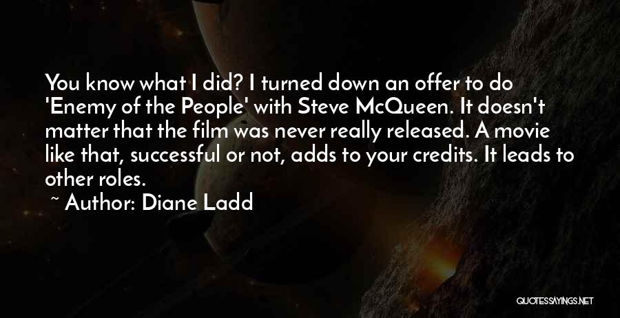 Enemy Mine Movie Quotes By Diane Ladd