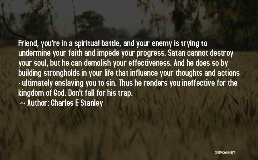 Enemy Of Progress Quotes By Charles F. Stanley