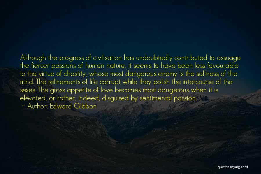 Enemy Of Progress Quotes By Edward Gibbon