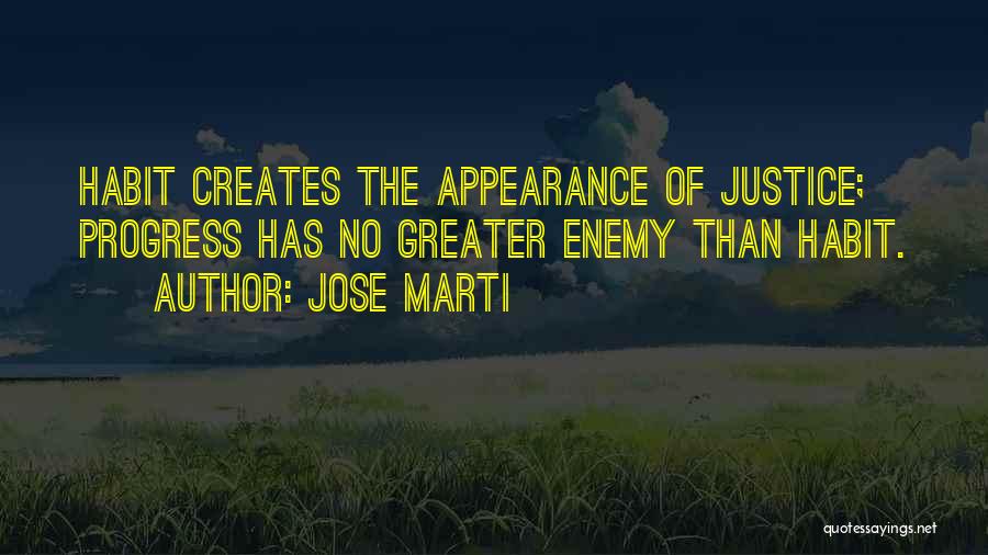 Enemy Of Progress Quotes By Jose Marti