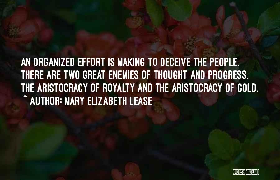 Enemy Of Progress Quotes By Mary Elizabeth Lease