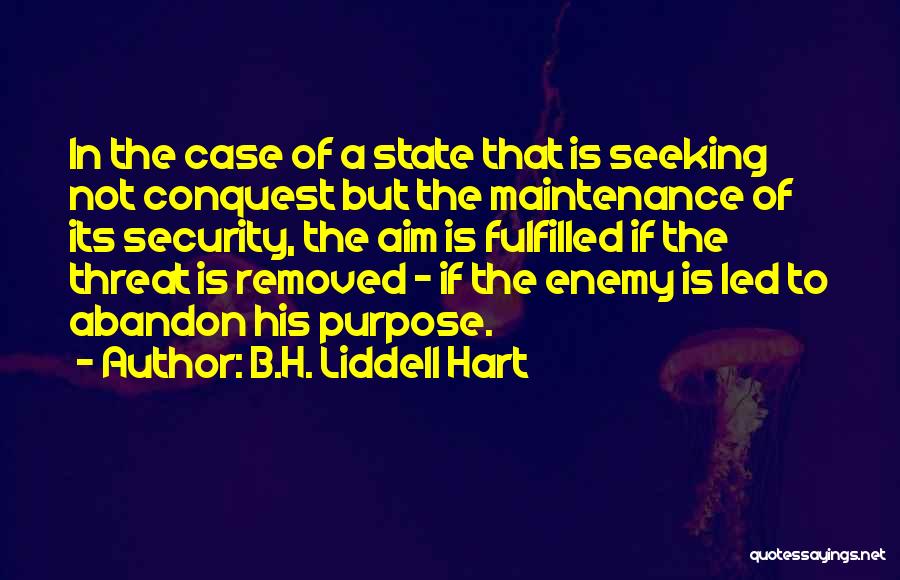 Enemy Of The State Quotes By B.H. Liddell Hart