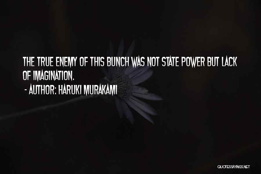 Enemy Of The State Quotes By Haruki Murakami
