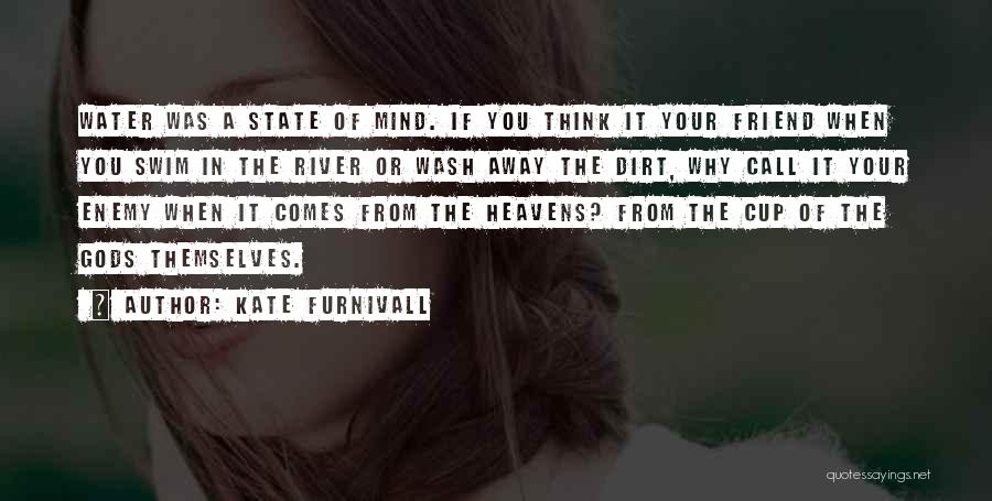 Enemy Of The State Quotes By Kate Furnivall