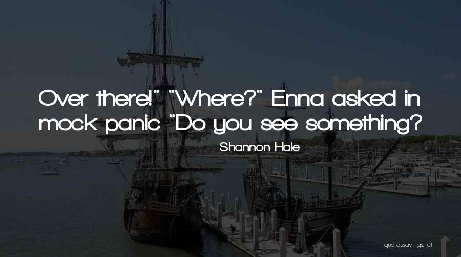 Enemy Pearl S Buck Quotes By Shannon Hale Enemy Pearl S Buck Quotes By Shannon Hale