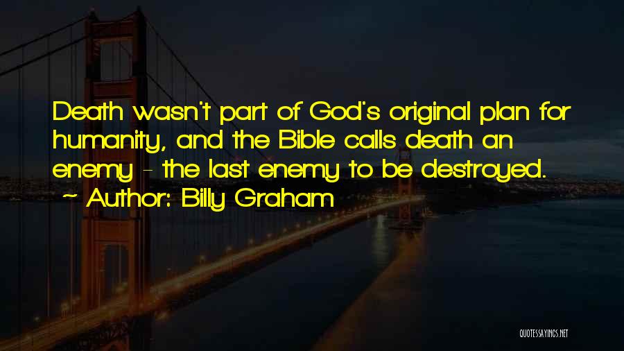 Enemy Quotes By Billy Graham