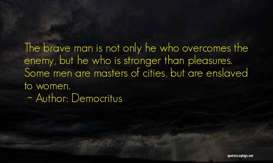 Enemy Quotes By Democritus