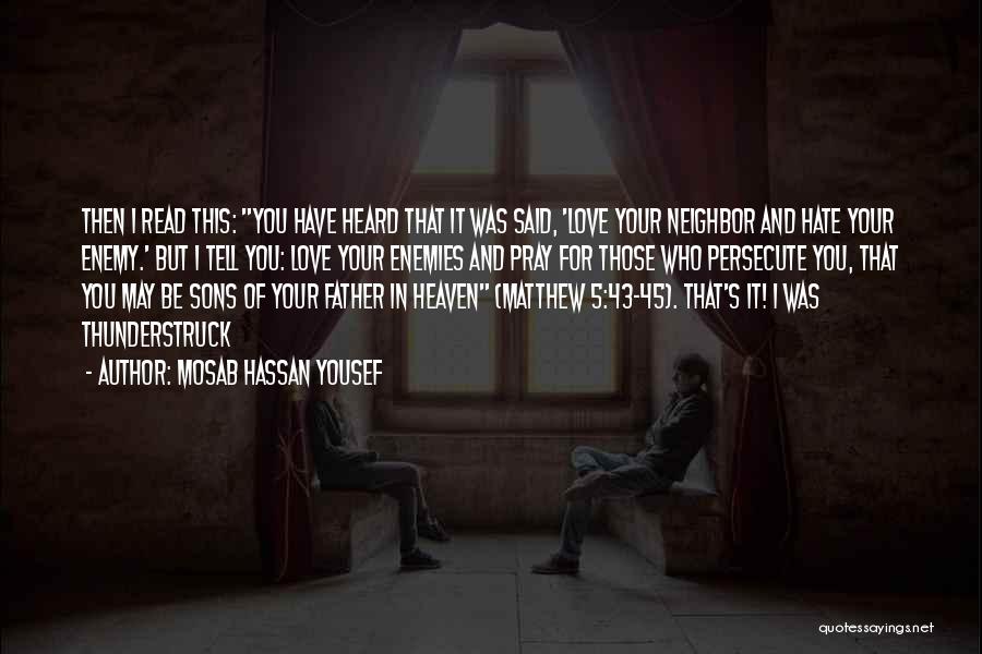 Enemy Quotes By Mosab Hassan Yousef