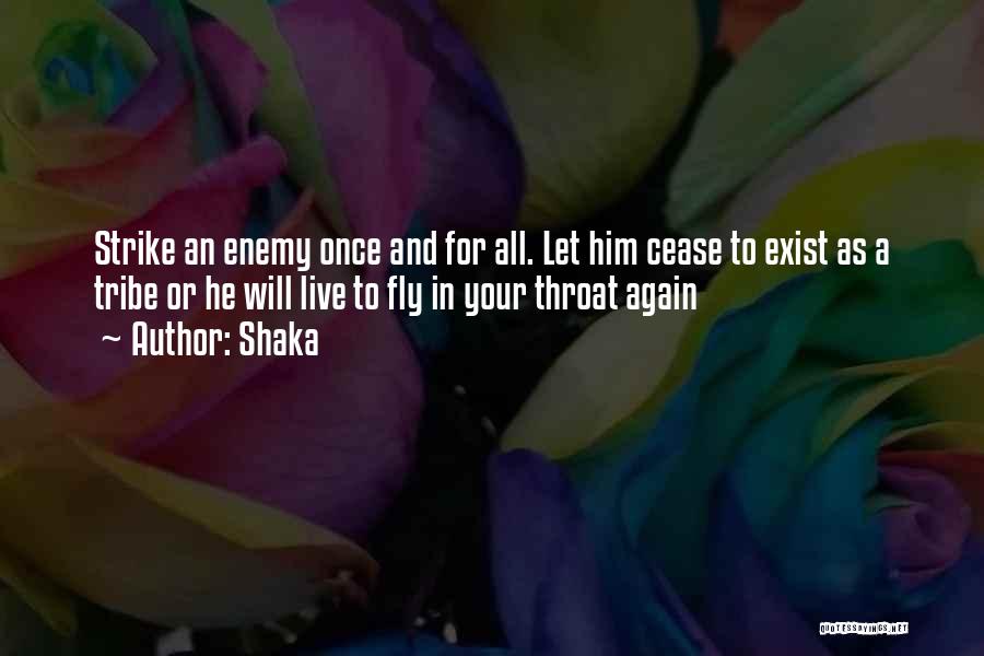 Enemy Quotes By Shaka