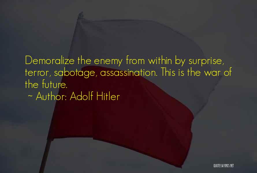 Enemy Within Quotes By Adolf Hitler