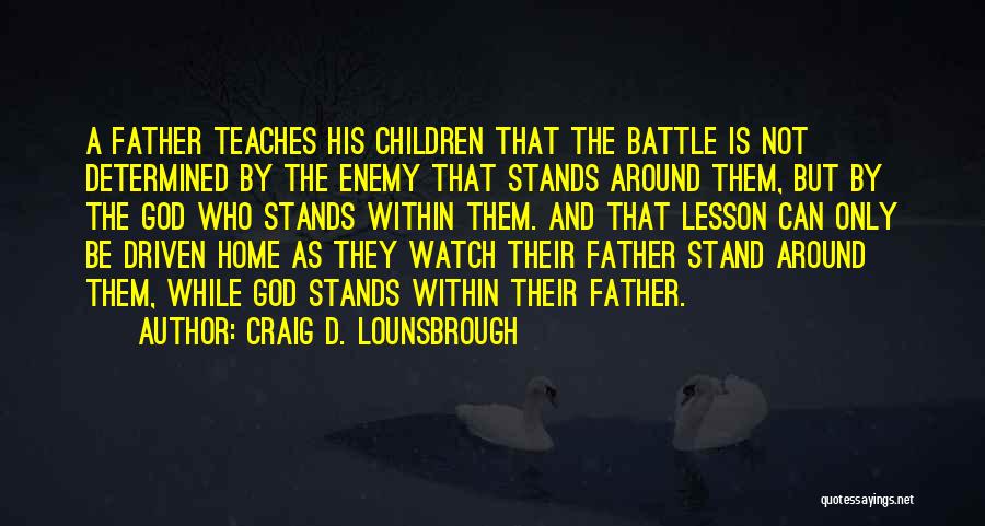 Enemy Within Quotes By Craig D. Lounsbrough