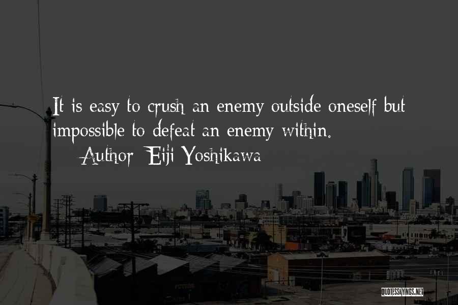 Enemy Within Quotes By Eiji Yoshikawa