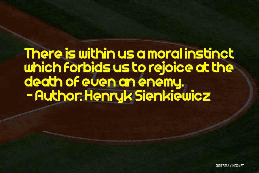 Enemy Within Quotes By Henryk Sienkiewicz