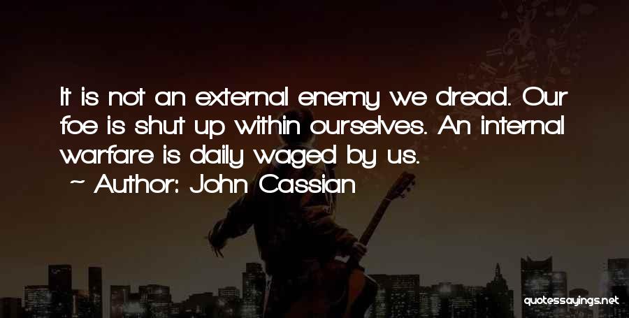 Enemy Within Quotes By John Cassian