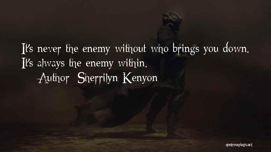 Enemy Within Quotes By Sherrilyn Kenyon