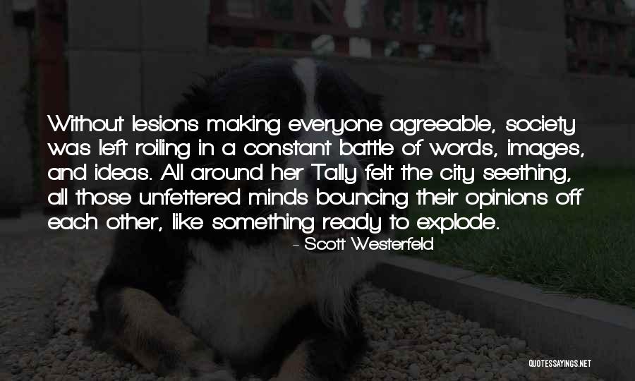 Energa Logowanie Quotes By Scott Westerfeld Energa Logowanie Quotes By Scott Westerfeld