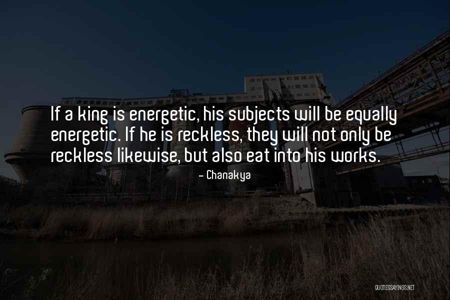 Energetic Integrity Quotes By Chanakya Energetic Integrity Quotes By Chanakya