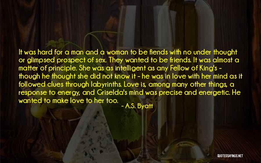 Energetic Love Quotes By A.S. Byatt Energetic Love Quotes By A.S. Byatt