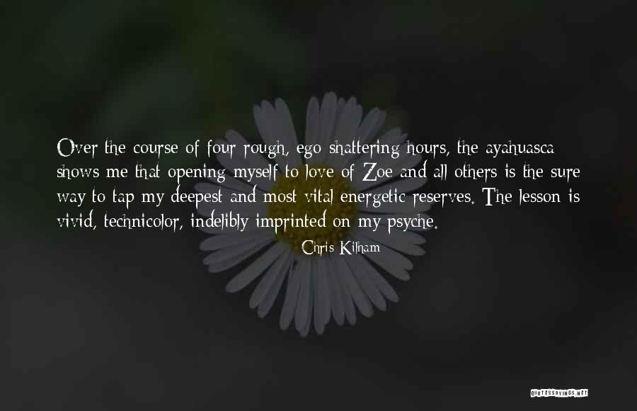 Energetic Love Quotes By Chris Kilham Energetic Love Quotes By Chris Kilham