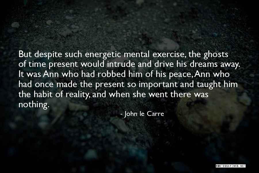 Energetic Love Quotes By John Le Carre Energetic Love Quotes By John Le Carre