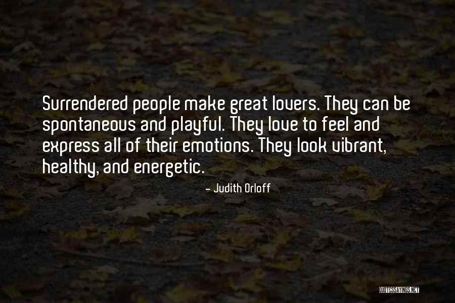 Energetic Love Quotes By Judith Orloff Energetic Love Quotes By Judith Orloff