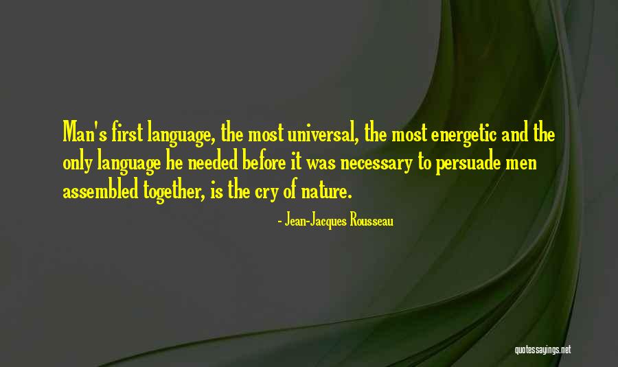 Energetic Man Quotes By Jean-Jacques Rousseau Energetic Man Quotes By Jean-Jacques Rousseau