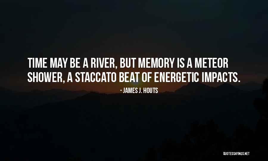 Energetic Time Quotes By James J. Houts Energetic Time Quotes By James J. Houts