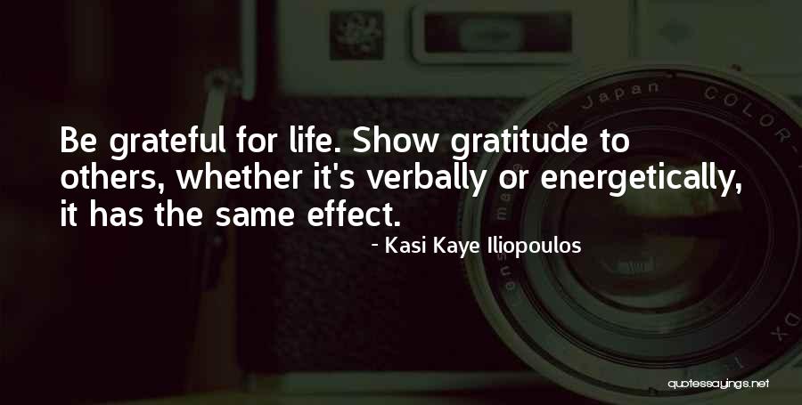 Energetically Quotes By Kasi Kaye Iliopoulos Energetically Quotes By Kasi Kaye Iliopoulos