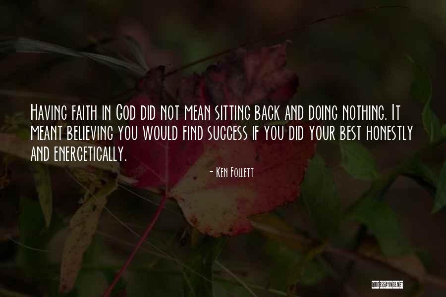 Energetically Quotes By Ken Follett Energetically Quotes By Ken Follett