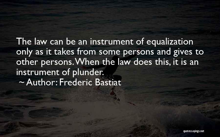 Energetico In English Quotes By Frederic Bastiat