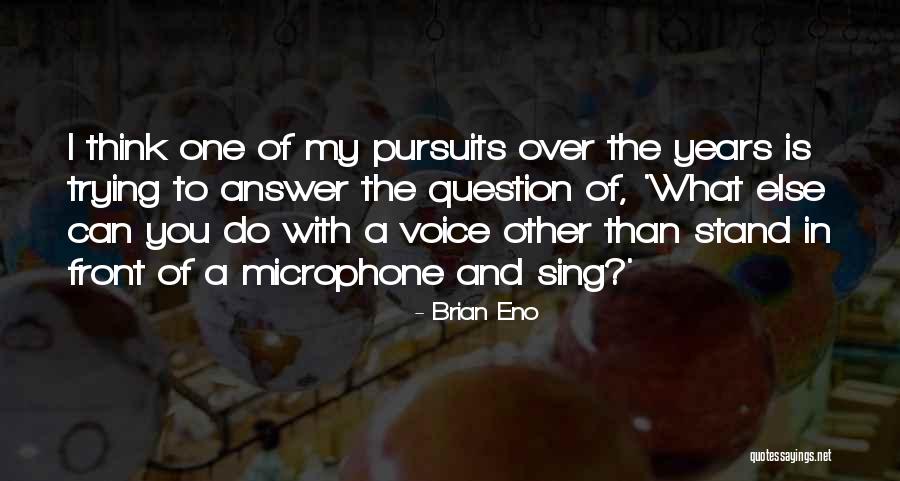 Energetska Obnova Quotes By Brian Eno Energetska Obnova Quotes By Brian Eno